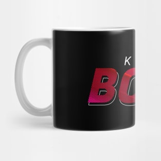 Keep be bold Mug